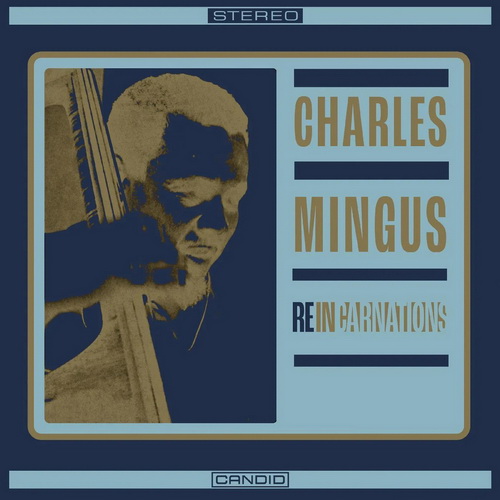 Charles Mingus - Reincarnations vinyl cover