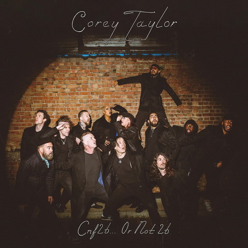 Corey Taylor - CMF2B… or Not 2B vinyl cover