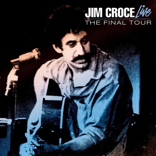 Jim Croce - Live: The Final Tour vinyl cover