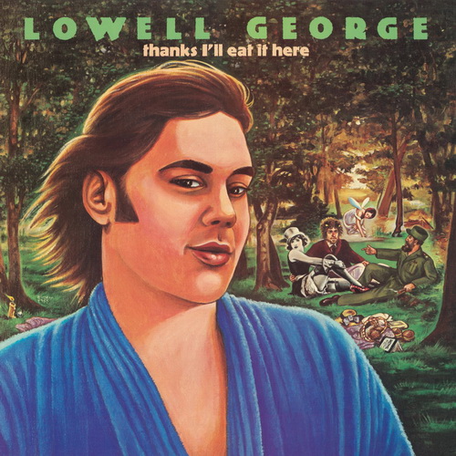 Lowell George - Thanks, I'll Eat It Here (Deluxe Edition) vinyl cover