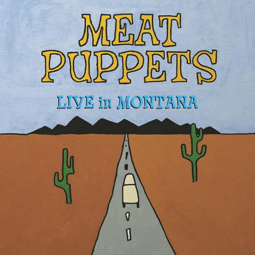 Meat Puppets - Live In Montana vinyl cover