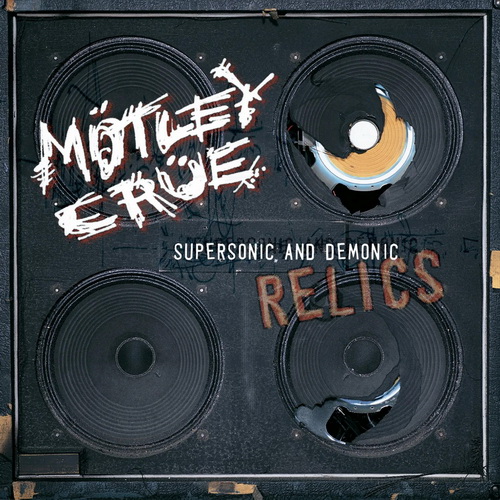 Motley Crue - Supersonic and Demonic Relics vinyl cover