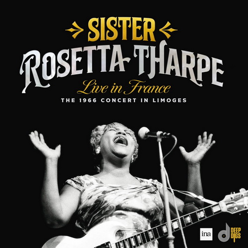 Sister Rosetta Tharpe - Live in France: The 1966 Concert in Limoges vinyl cover
