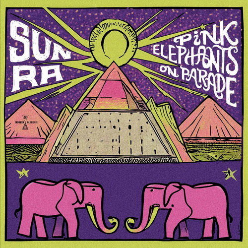 Sun Ra - Pink Elephants on Parade vinyl cover