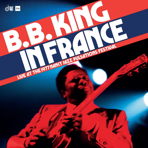 B.B. King - In France: Live at the Nancy Jazz Pulsations Festival (1977) vinyl cover