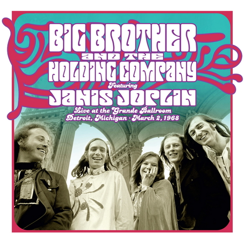 Big Brother & The Holding Company - Live at the Grande Ballroom Detroit; March 2, 1968 vinyl cover