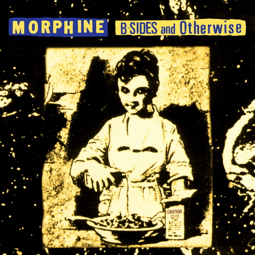 Morphine - B-Sides and Otherwise vinyl cover