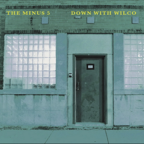 The Minus 5 - Down With Wilco vinyl cover