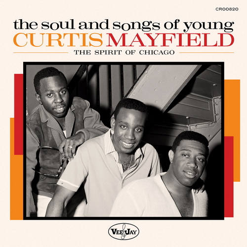 Various Artists - The Soul And Songs Of Young Curtis Mayfield: The Spirit Of Chicago vinyl cover